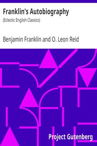 Franklin's Autobiography by Benjamin Franklin