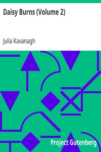 Daisy Burns (Volume 2) by Julia Kavanagh