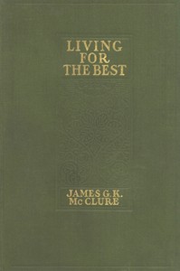 Living for the Best by James G. K. McClure