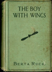 The Boy with Wings by Berta Ruck