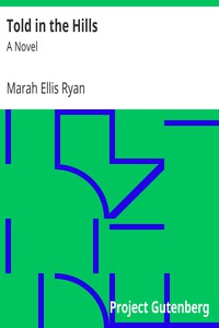 Told in the Hills: A Novel by Marah Ellis Ryan