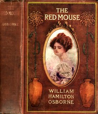 The Red Mouse: A Mystery Romance by William Hamilton Osborne