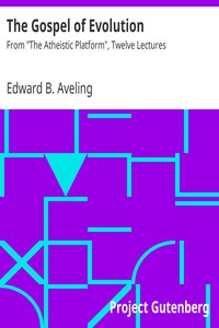 The Gospel of Evolution by Edward B. Aveling