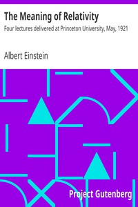 The Meaning of Relativity by Albert Einstein