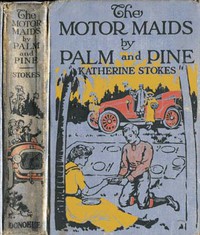 The Motor Maids by Palm and Pine by Katherine Stokes