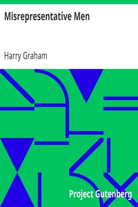 Misrepresentative Men by Harry Graham