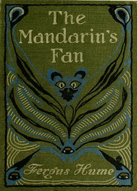 The Mandarin's Fan by Fergus Hume