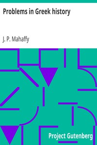 Problems in Greek history by J. P. Mahaffy