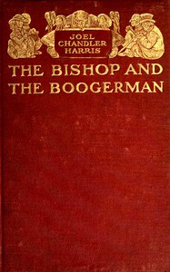 The Bishop and the Boogerman by Joel Chandler Harris