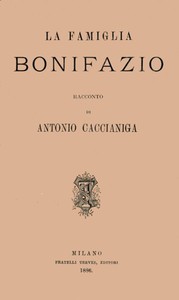 La famiglia Bonifazio; racconto by Antonio Caccianiga