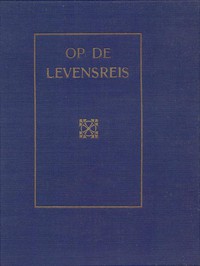 Op de Levensreis by J. A. Cramer et al.