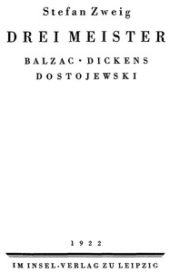 Drei Meister: Balzac, Dickens, Dostojewski by Stefan Zweig