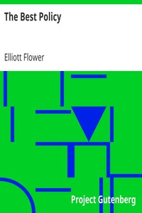 The Best Policy by Elliott Flower