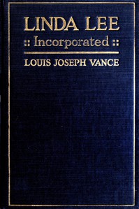 Linda Lee, Incorporated: A Novel by Louis Joseph Vance