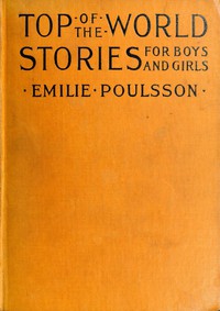 Top-of-the-World Stories for Boys and Girls by Julius Krohn et al.