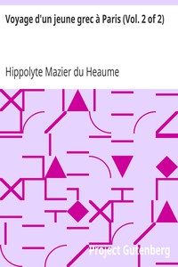 Voyage d'un jeune grec à Paris (Vol. 2 of 2) by Hippolyte Mazier du Heaume