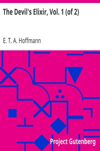 The Devil's Elixir, Vol. 1 (of 2) by E. T. A. Hoffmann