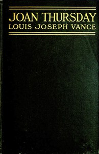 Joan Thursday: A Novel by Louis Joseph Vance