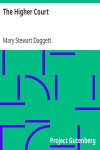 The Higher Court by Mary Stewart Daggett