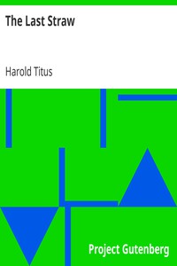 The Last Straw by Harold Titus