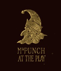 Mr. Punch at the Play: Humours of Music and the Drama by Hammerton and Keene