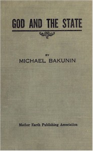 God and the State by Mikhail Aleksandrovich Bakunin