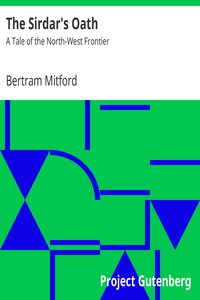 The Sirdar's Oath: A Tale of the North-West Frontier by Bertram Mitford