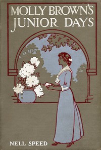 Molly Brown's Junior Days by Nell Speed