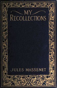 My Recollections by Jules Massenet