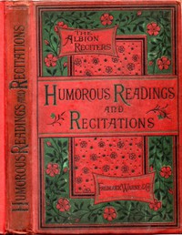 Humorous Readings and Recitations, in Prose and Verse by Leopold Wagner