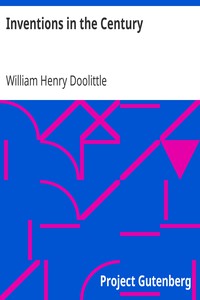 Inventions in the Century by William Henry Doolittle