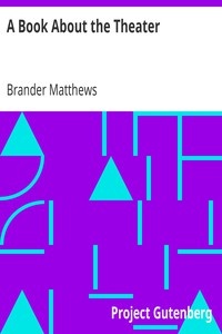 A Book About the Theater by Brander Matthews