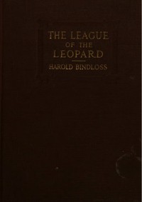 The League of the Leopard by Harold Bindloss