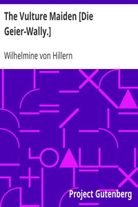 The Vulture Maiden [Die Geier-Wally.] by Wilhelmine von Hillern