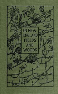 In New England Fields and Woods by Rowland Evans Robinson