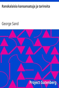 Ranskalaisia kansansatuja ja tarinoita by George Sand