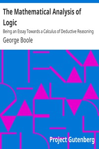 The Mathematical Analysis of Logic by George Boole