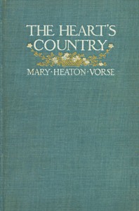 The Heart's Country by Mary Heaton Vorse