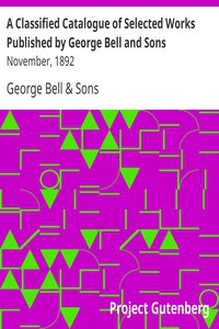 A Classified Catalogue of Selected Works Published by George Bell and Sons