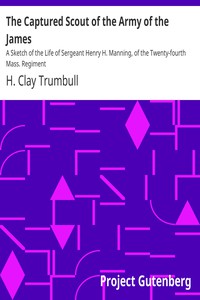 The Captured Scout of the Army of the James by H. Clay Trumbull