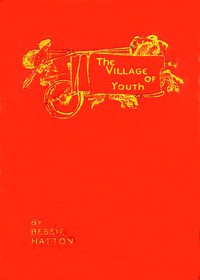 The Village of Youth, and Other Fairy Tales by Bessie Hatton