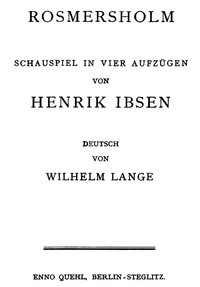 Rosmersholm: Schauspiel in vier Aufzügen by Henrik Ibsen