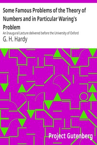 Some Famous Problems of the Theory of Numbers and in Particular Waring's Problem