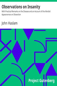 Observations on Insanity by John Haslam