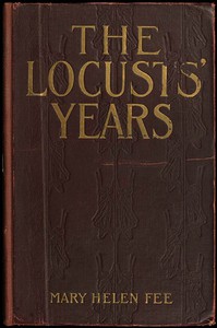 The Locusts' Years by Mary H. Fee