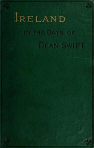 Ireland in the Days of Dean Swift (Irish Tracts, 1720 to 1734) by Daly and Swift