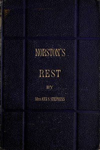 Norston's Rest by Ann S. Stephens