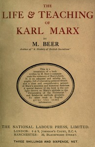 The life and teaching of Karl Marx by Max Beer