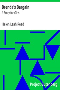 Brenda's Bargain: A Story for Girls by Helen Leah Reed