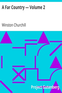 A Far Country — Volume 2 by Winston Churchill